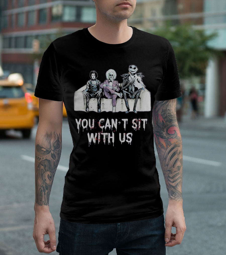 You Can't Sit With Us Cult Movie Characters on Couch T-Shirt