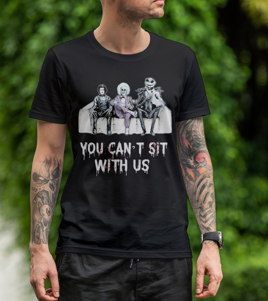 You Can't Sit With Us Cult Movie Characters On Couch T-Shirt