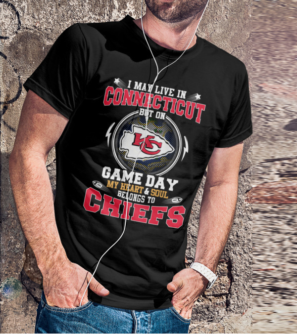 Connecticut Love For Chiefs Game Day Heart And Soul Belongs To Kc Chiefs T-Shirt