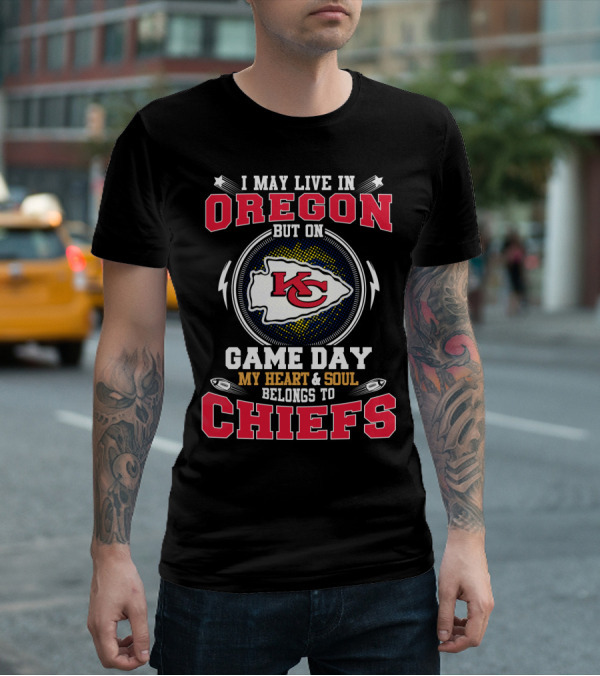 Oregon Resident Game Day Loyalty My Heart And Soul Belongs To Kc Chiefs T-Shirt