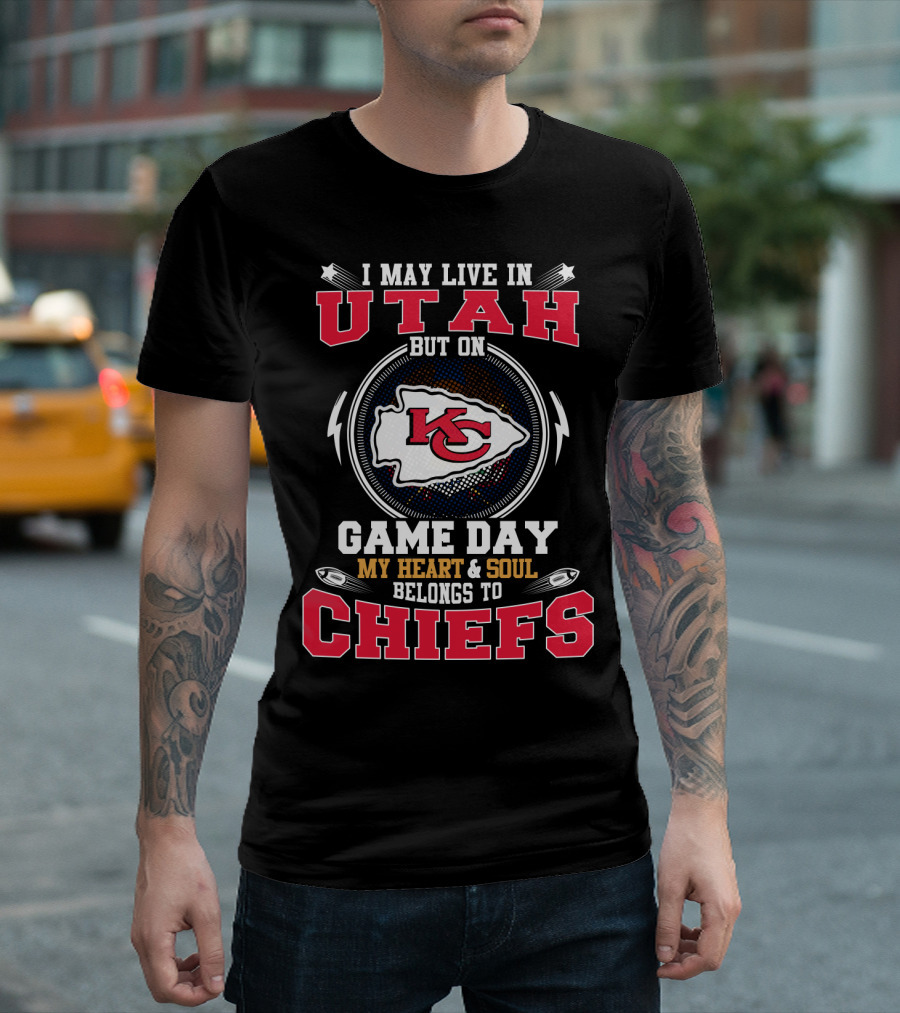 I May Live In Utah But On Game Day My Heart Belongs To Chiefs Kc Arrowhead T-Shirt