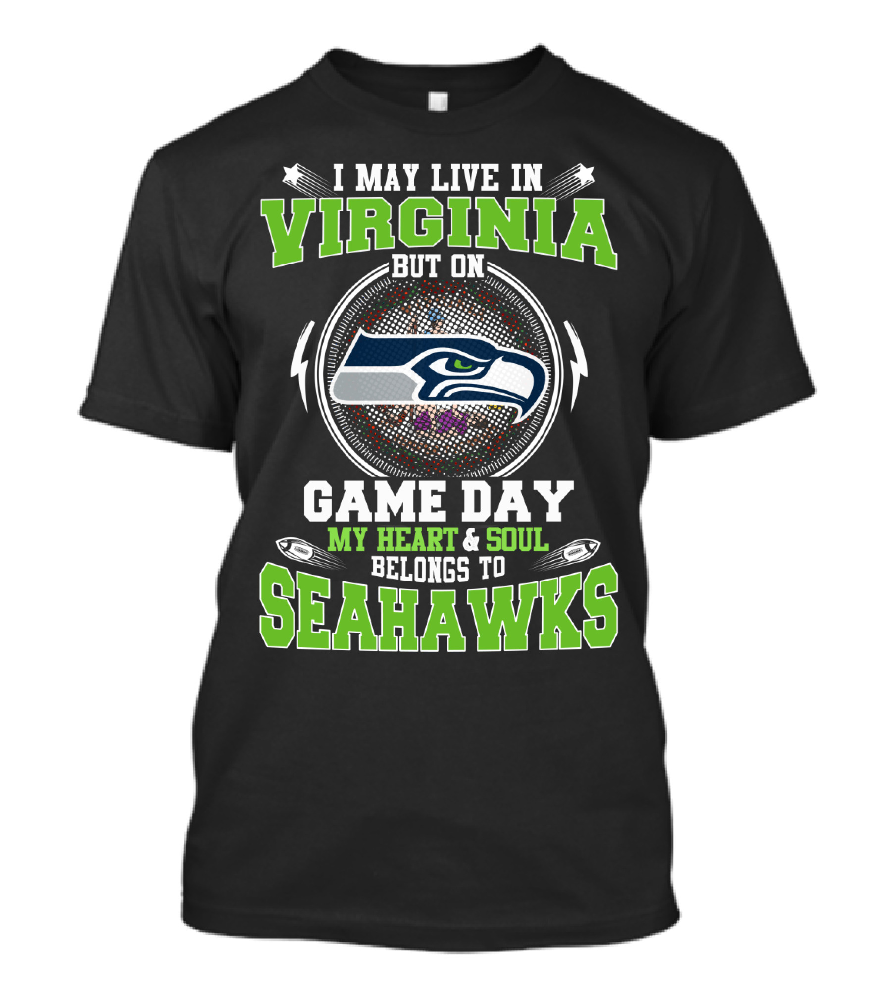 I May Live In Virginia But On Game Day My Heart & Soul Belongs To Seahawks T-Shirt