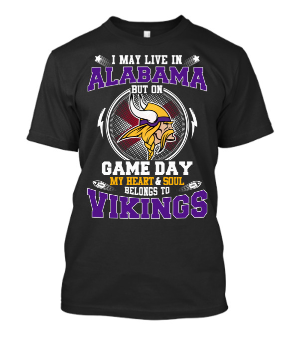 ALABAMA HEART AND SOUL BELONGS TO VIKINGS GAME DAY T-Shirt