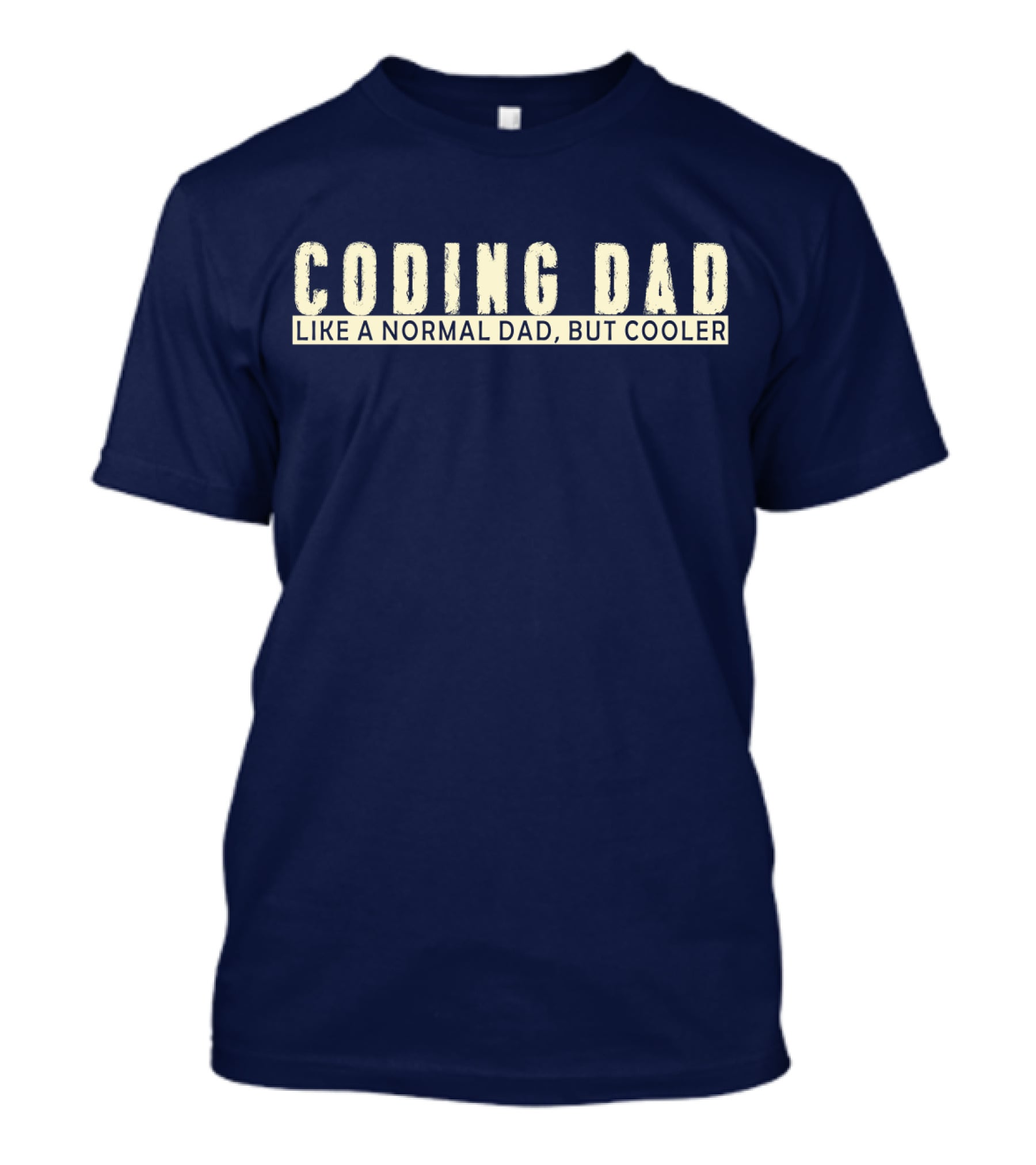 Coding Dad Like A Normal Dad But Cooler T-Shirt