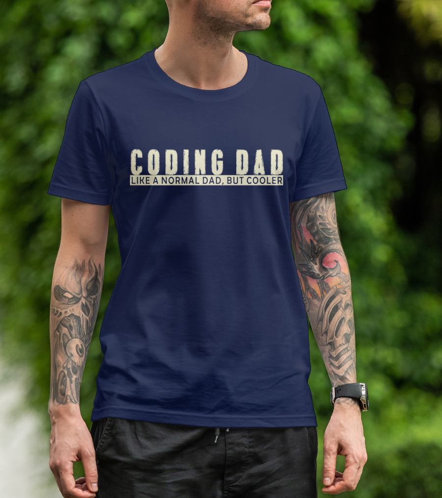 Coding Dad Like A Normal Dad But Cooler T-Shirt
