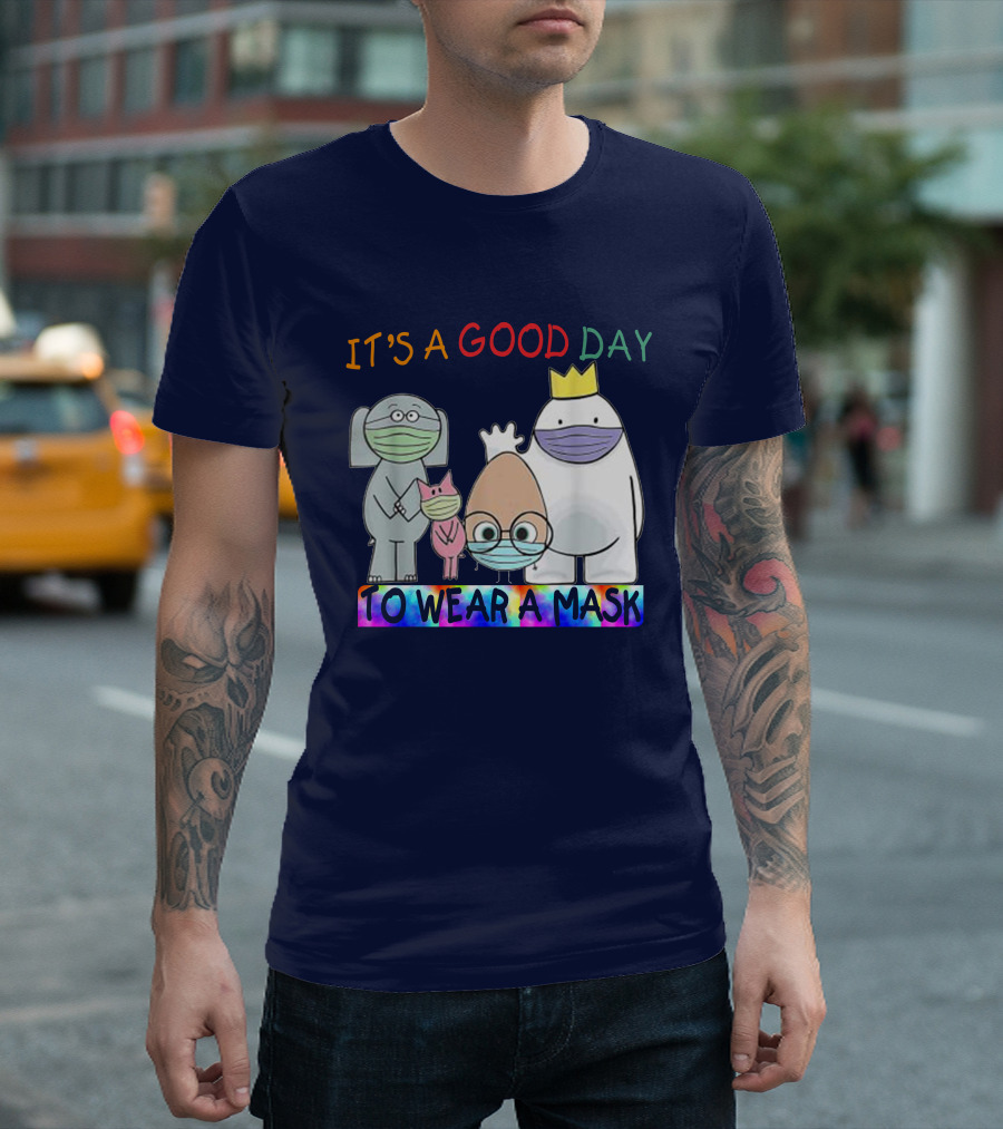 It's A Good Day To Wear A Mask Cute Animal Friends Colorful T-Shirt