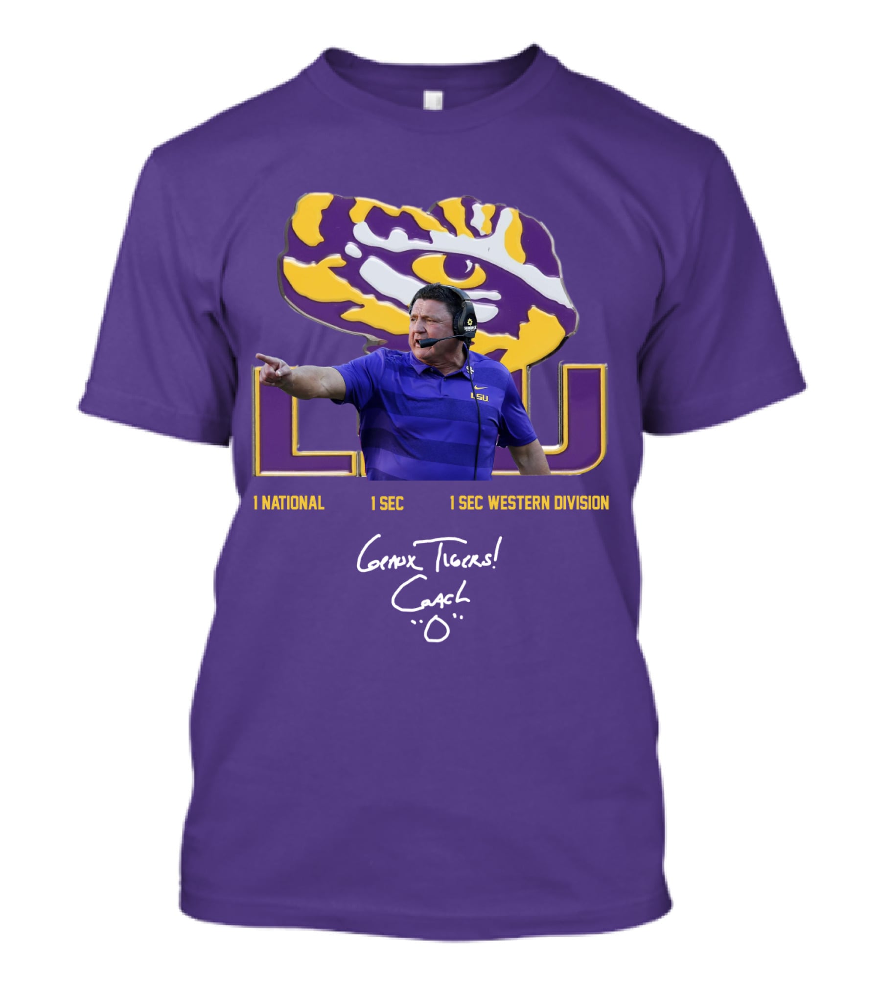 LSU Coach Ed Orgeron Geaux Tigers 1 National 1 SEC 1 SEC Western Division T-Shirt