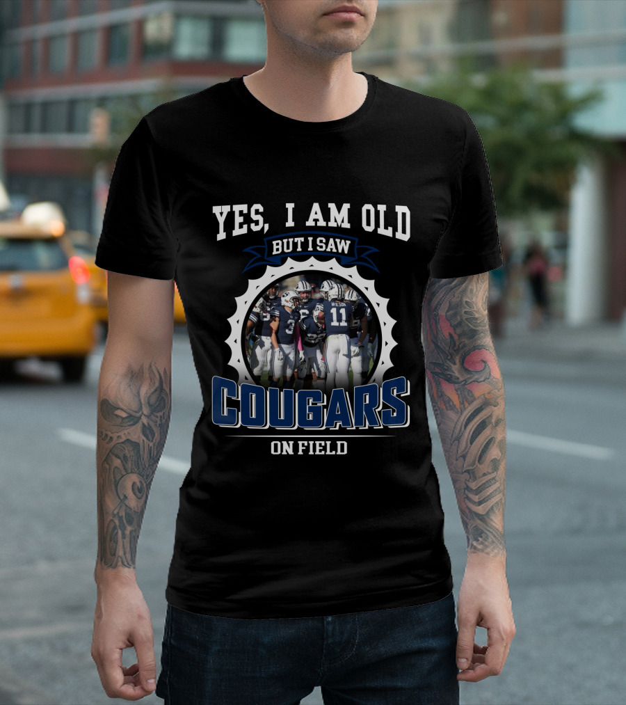 Yes I Am Old But I Saw Cougars On Field Byu Ncaa Vintage Football T-Shirt