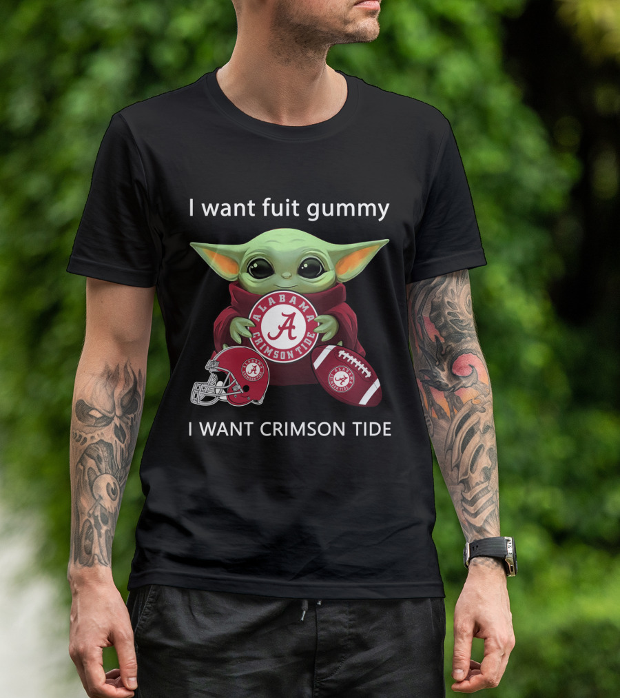 I Want Fuit Gummy Alabama Crimson Tide Football T-Shirt