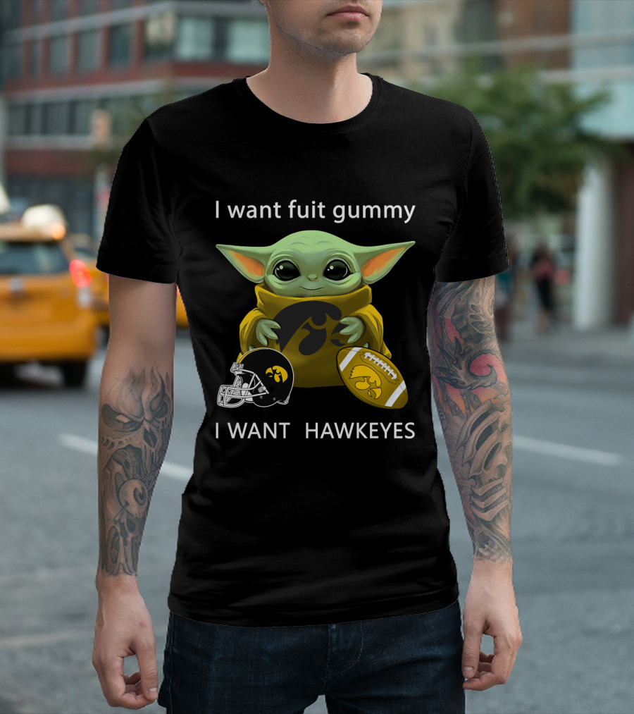 I Want Fuit Gummy I Want Hawkeyes Football Helmet Football Baby Yoda T-Shirt