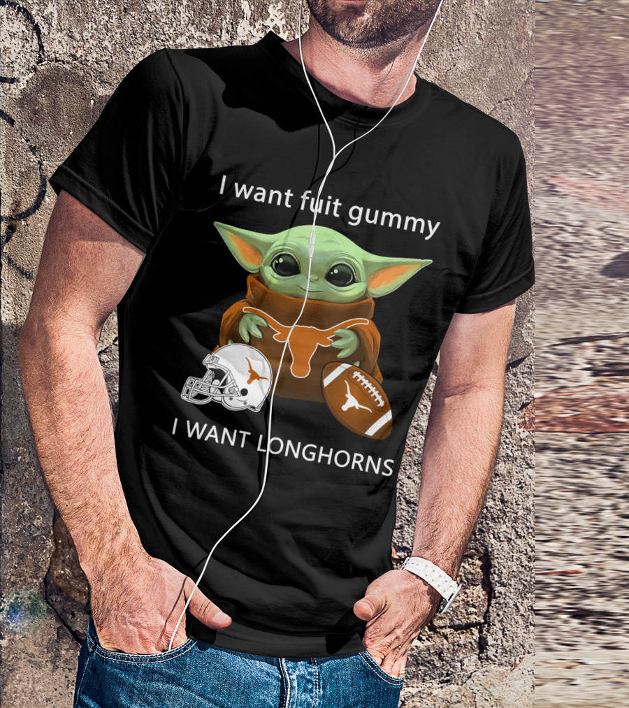 I Want Fuit Gummy I Want Longhorns Baby Yoda Football Helmet T-Shirt