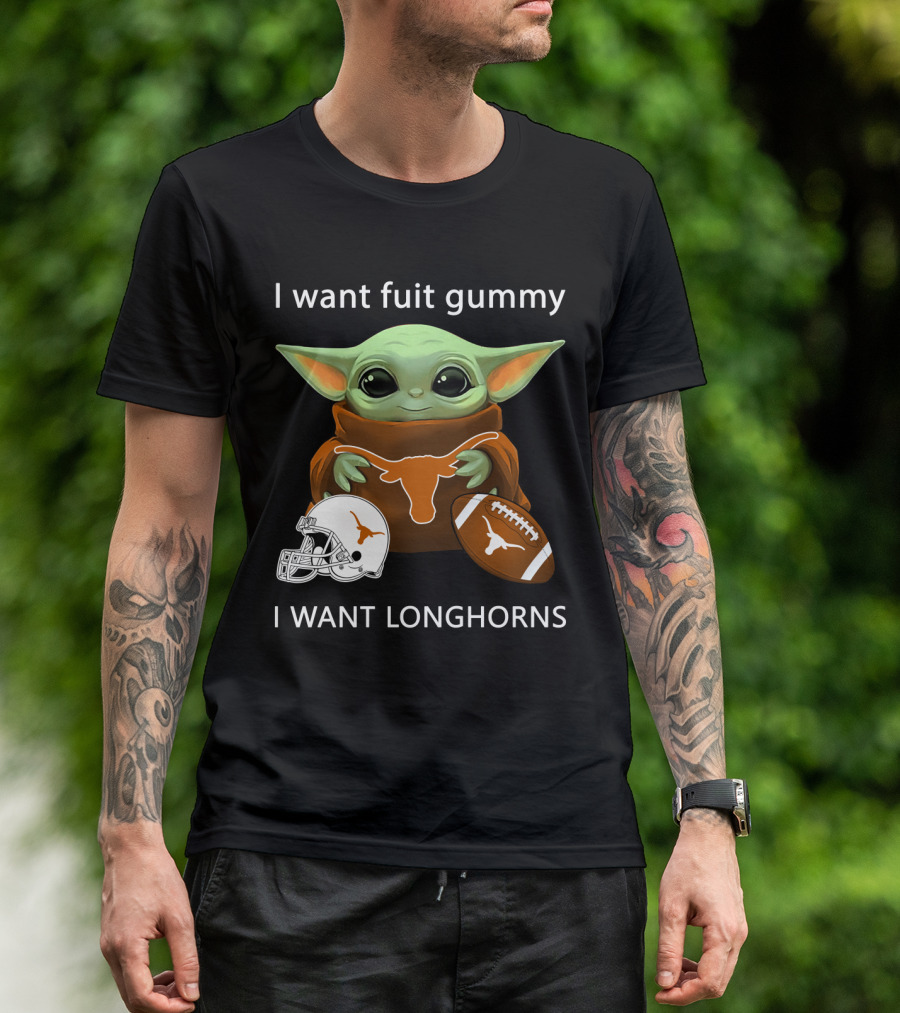 I Want Fuit Gummy I Want Longhorns Baby Yoda Football Helmet T-Shirt