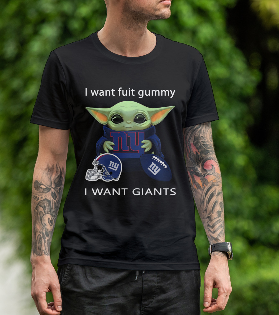 I Want Fuit Gummy I Want Giants Nyg Nfl Fan T-Shirt