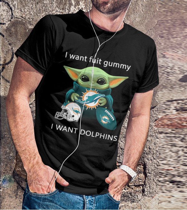 I Want Fuit Gummy I Want Dolphins Miami Football Fan Yoda T-Shirt