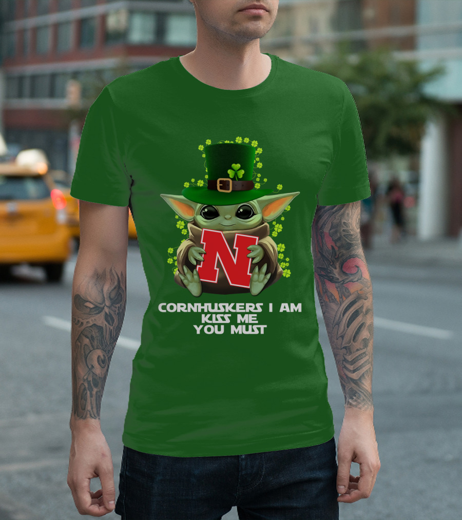 Cornhuskers I Am Kiss Me You Must Baby Yoda St. Patrick's Day T-Shirt