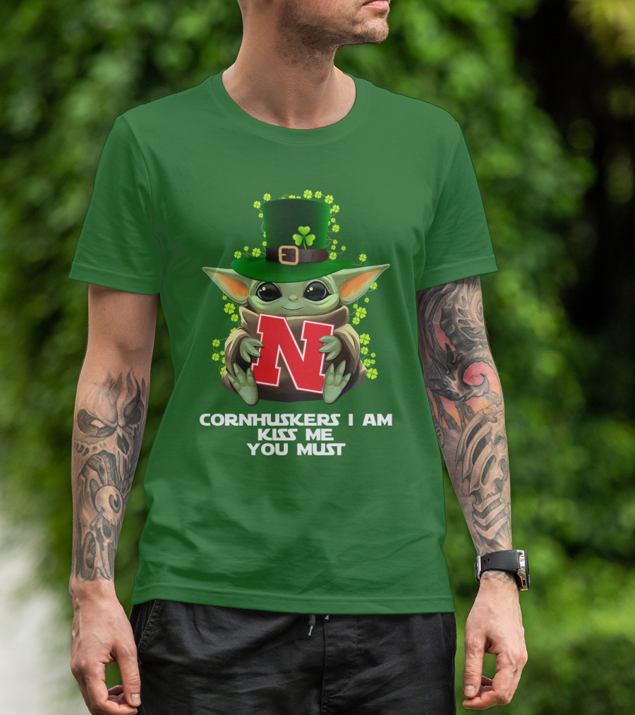 Cornhuskers I Am Kiss Me You Must Baby Yoda St. Patrick's Day T-Shirt