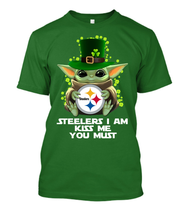 Steelers I Am Kiss Me You Must Baby Yoda St. Patrick's Day T-Shirt