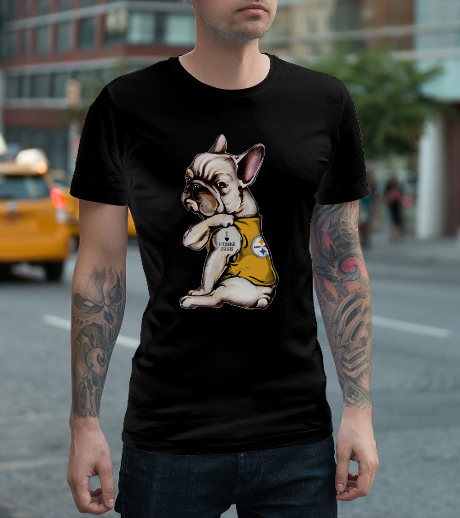 I Love Pittsburgh Steelers Bulldog Hta 20 T-Shirt