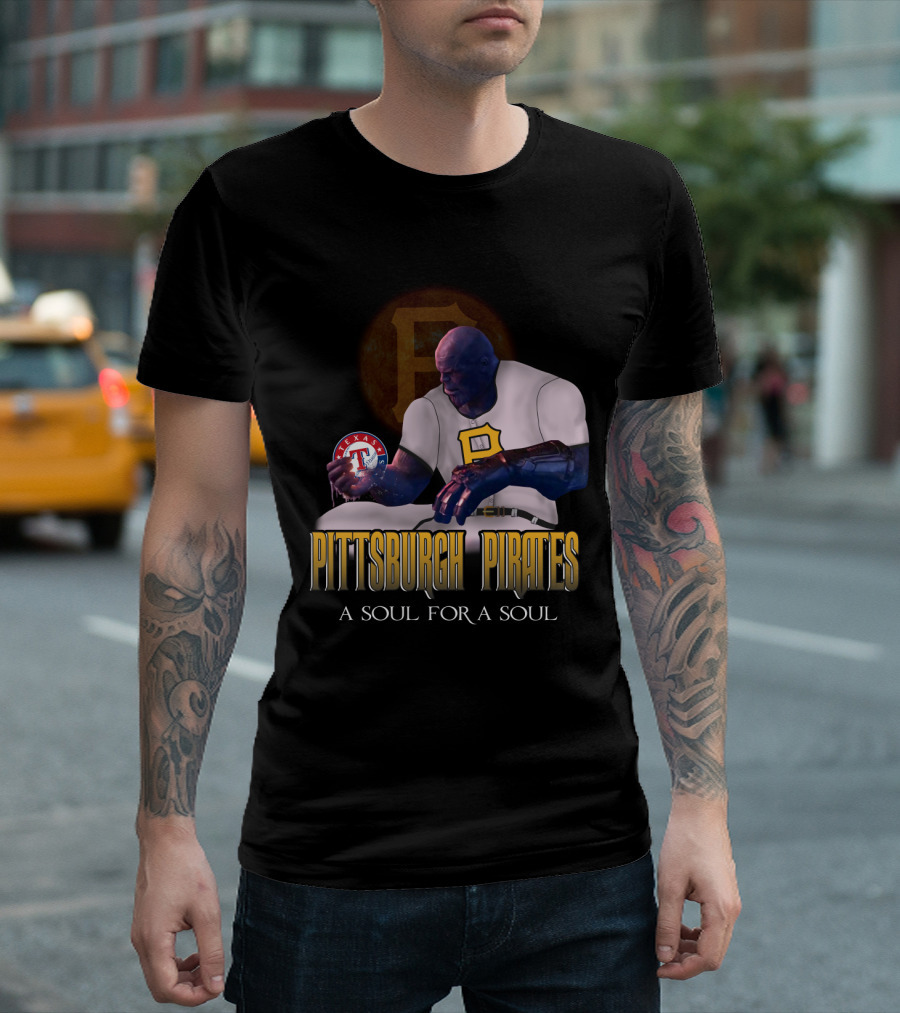 Pittsburgh Pirates A Soul For A Soul Thanos Texas Rangers Baseball Crossover T-Shirt