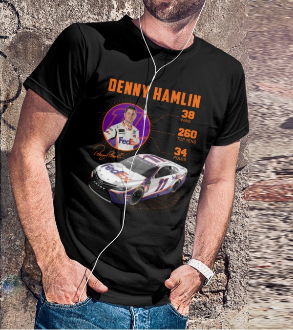 Denny Hamlin Fedex 11 Racing Stats 38 Wins 260 Top Tens 34 Poles T-Shirt