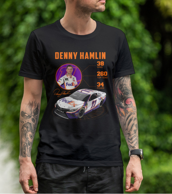 Denny Hamlin Fedex 11 Racing Stats 38 Wins 260 Top Tens 34 Poles T-Shirt