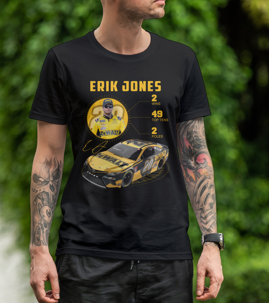 Erik Jones 20 Wins 49 Top Tens 2 Poles Dewalt Racing Car Nascar T-Shirt