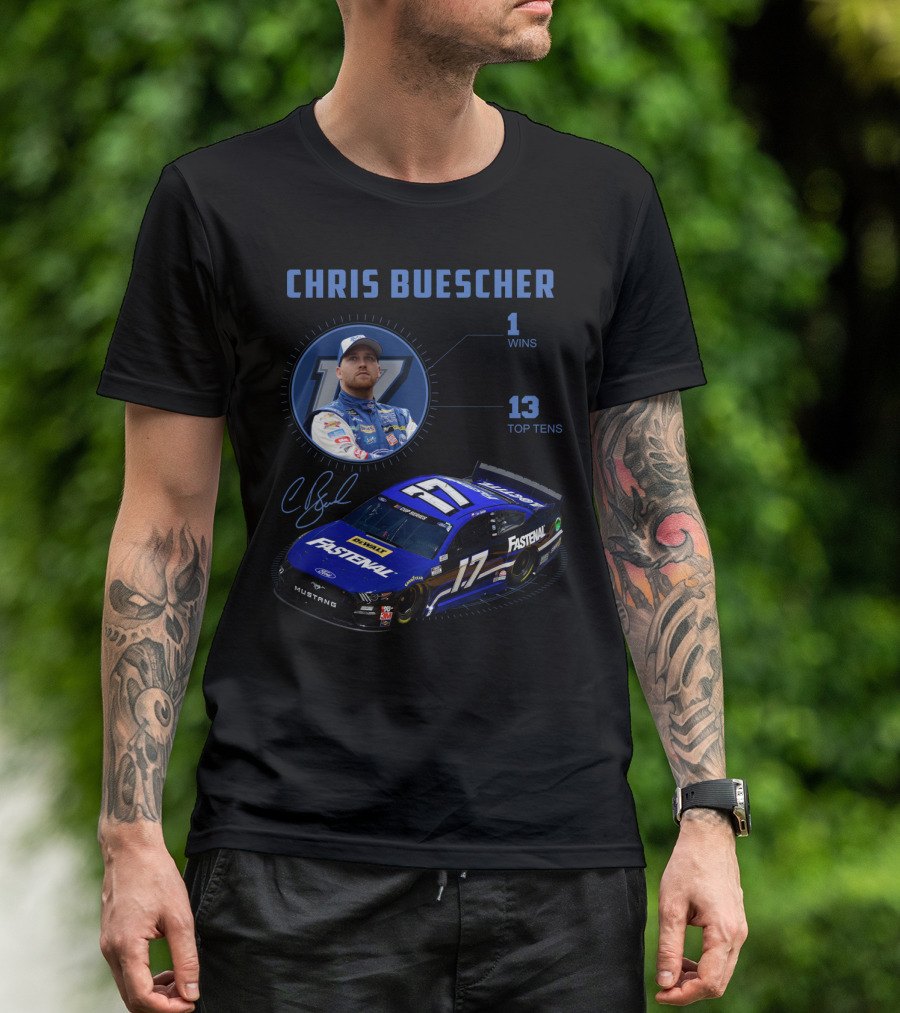 Chris Buescher Fastenal 17 Mustang Nascar Racing 1 Win 13 Top Tens T-Shirt