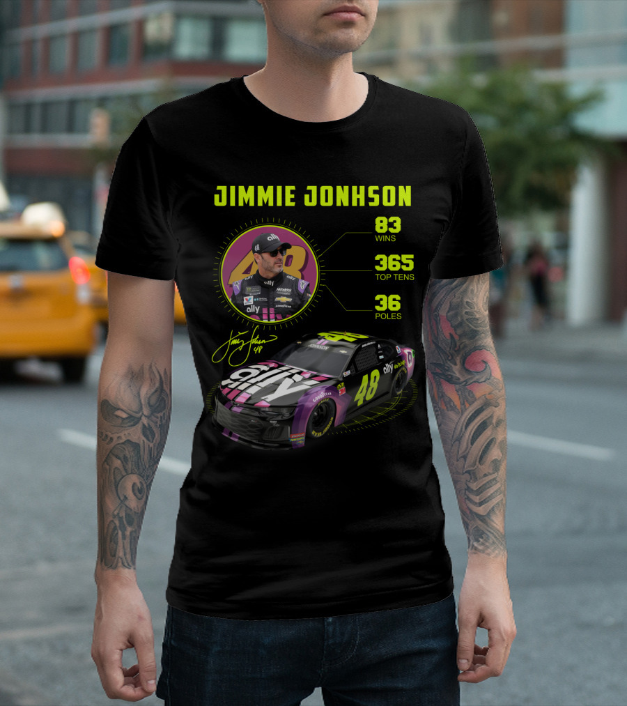 Jimmie Johnson 83 Wins 365 Top Tens 36 Poles Ally Racing Car 48 T-Shirt