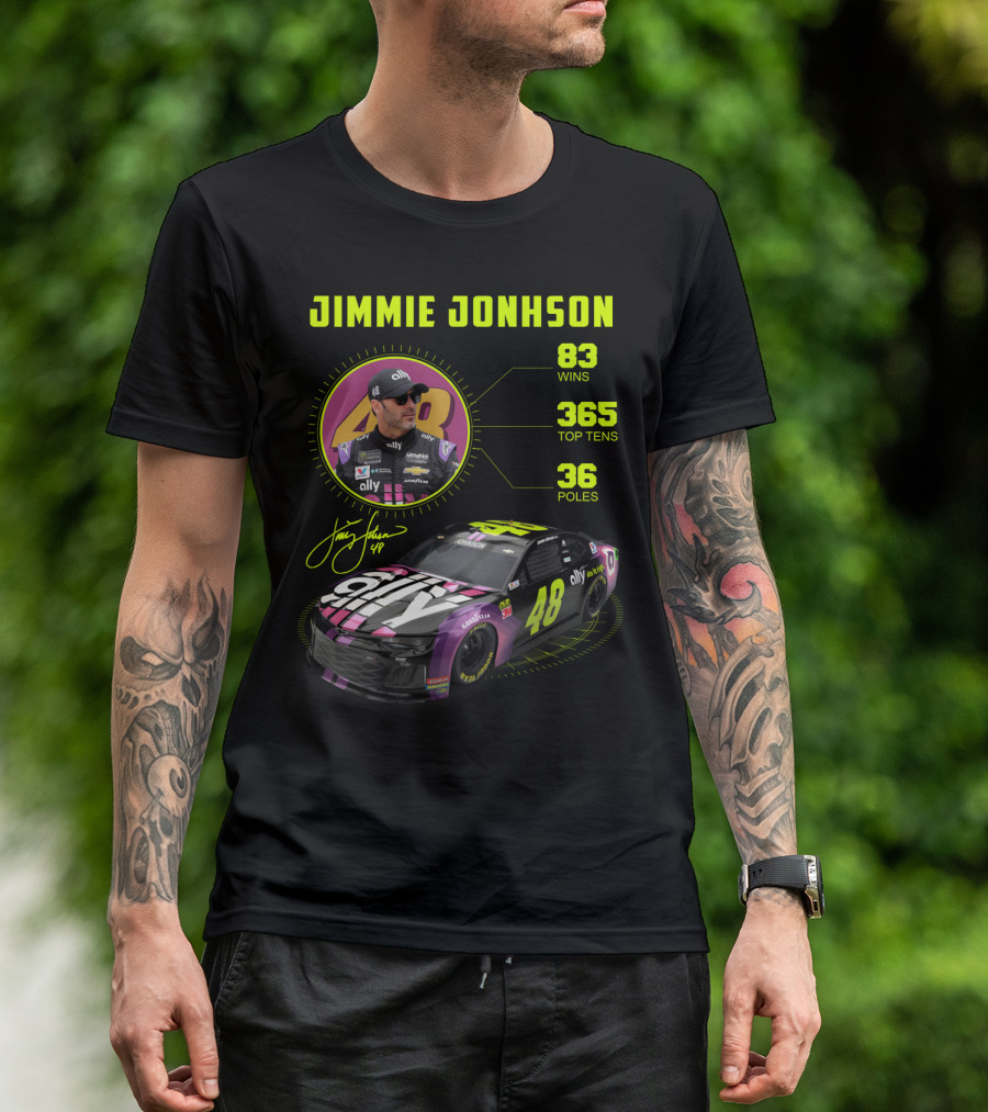 Jimmie Johnson 83 Wins 365 Top Tens 36 Poles Ally Racing Car 48 T-Shirt