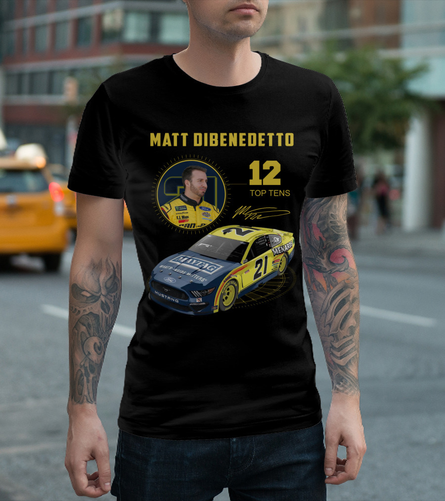 Matt Dibenedetto 21 Car Menards 12 Top Tens Racing Mustang T-Shirt