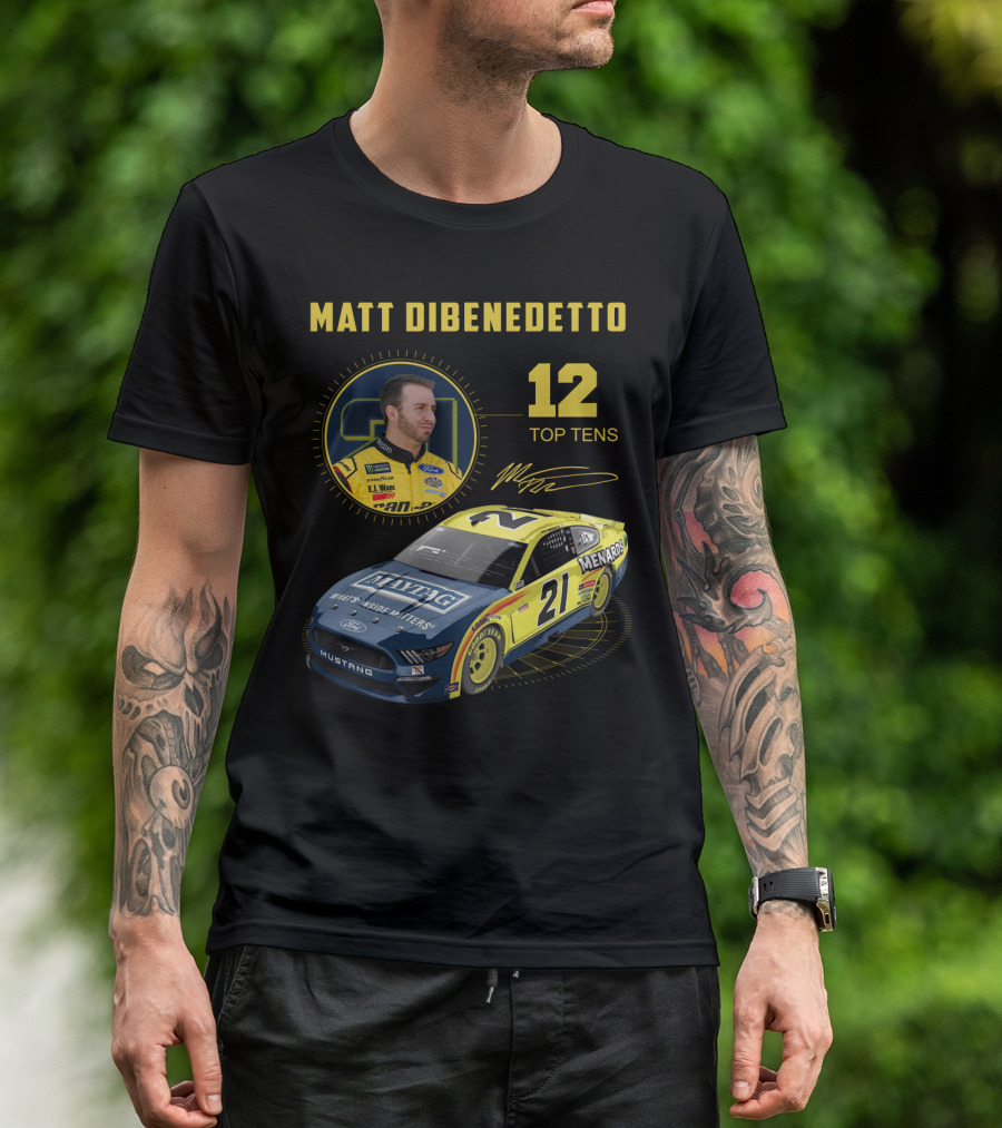 Matt Dibenedetto 21 Car Menards 12 Top Tens Racing Mustang T-Shirt