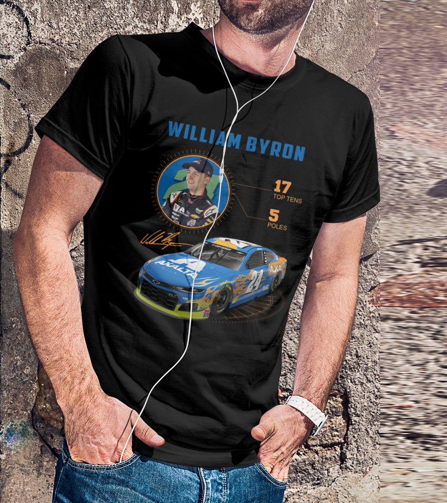 William Byron 24 Axalta Nascar 17 Top Tens 5 Poles T-Shirt