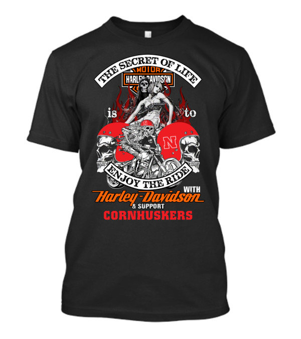 The Secret Of Life Enjoy The Ride Harley Davidson Support Cornhuskers T-Shirt