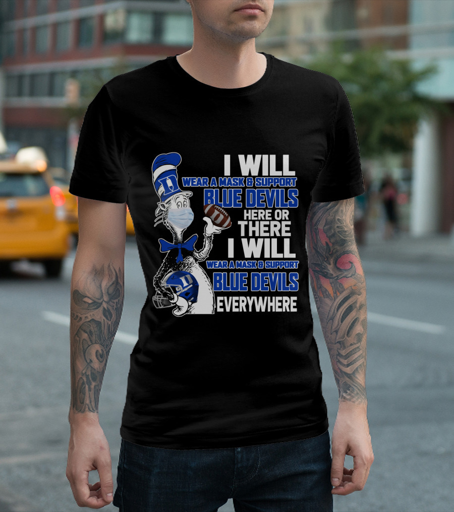 I Will Wear A Mask And Support Blue Devils Everywhere T-Shirt