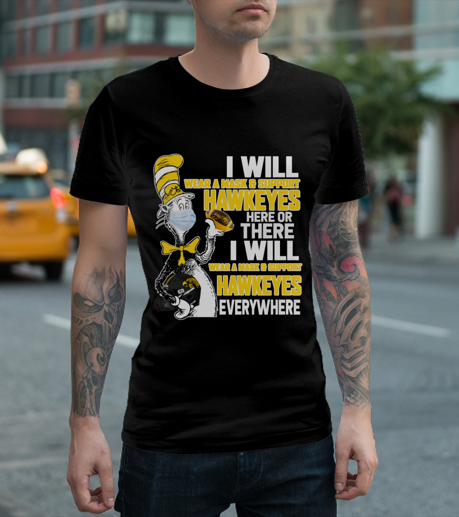 I Will Wear A Mask And Support Hawkeyes Everywhere T-Shirt