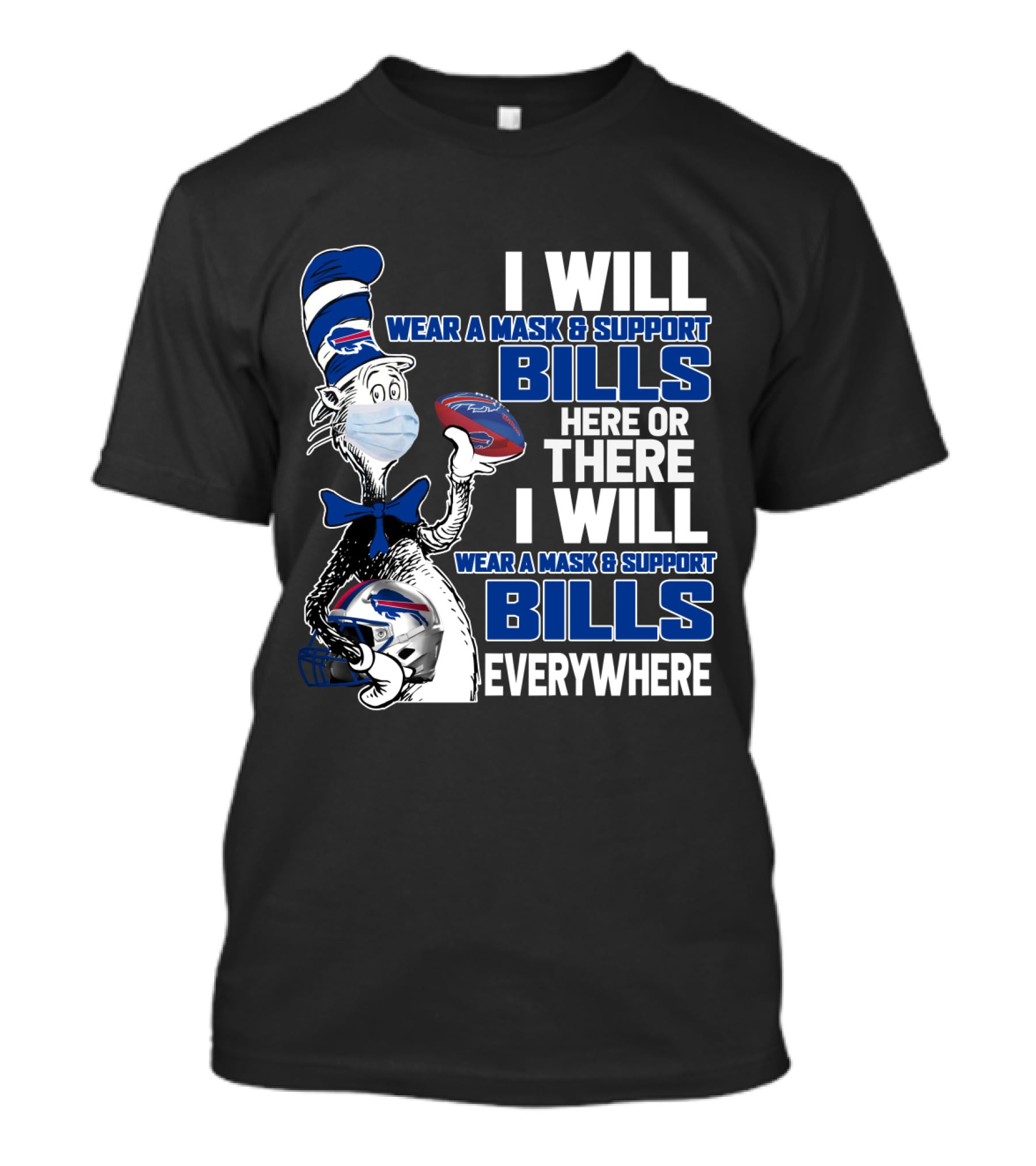 I Will Wear A Mask And Support Bills Here Or There Everywhere Nfl T-Shirt