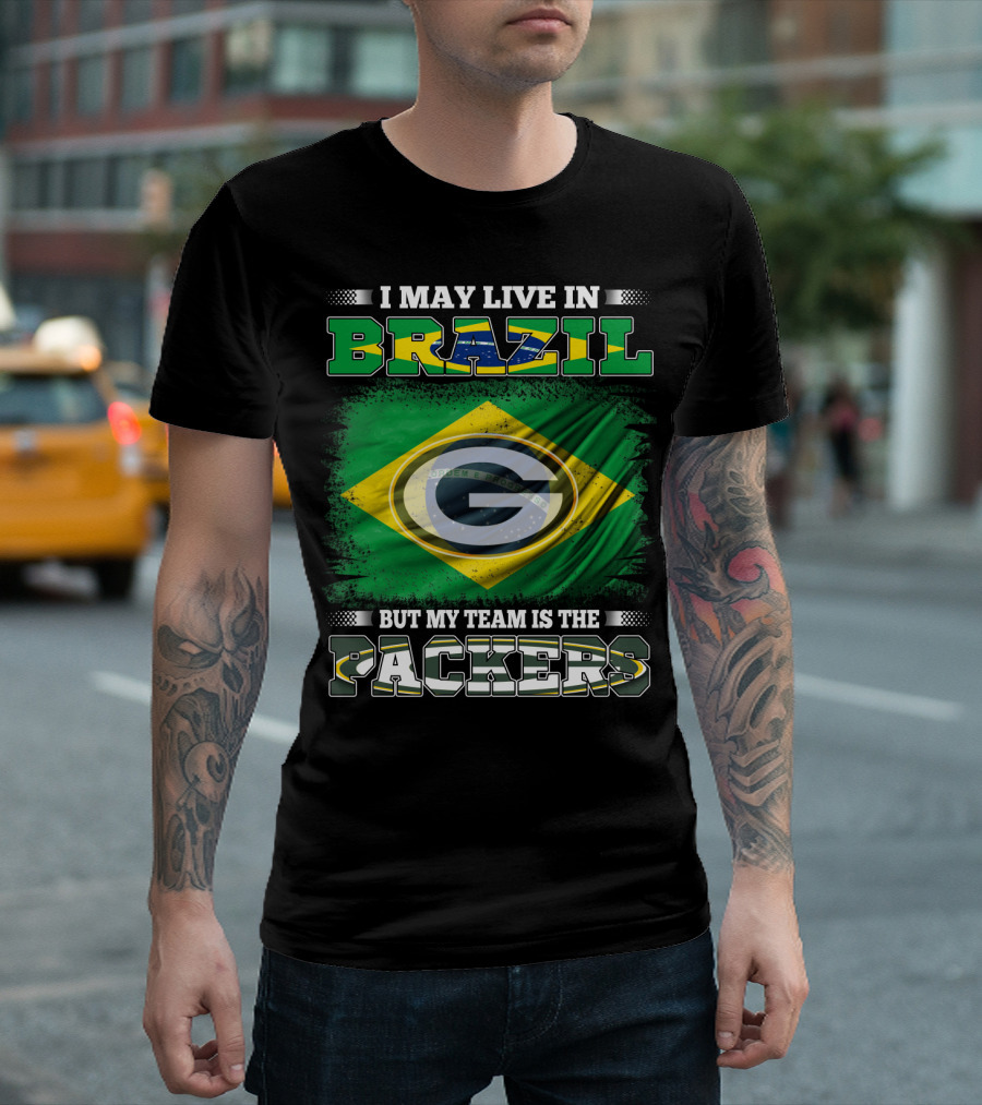 I May Live in Brazil But My Team is the Packers Green Bay Influence T-Shirt