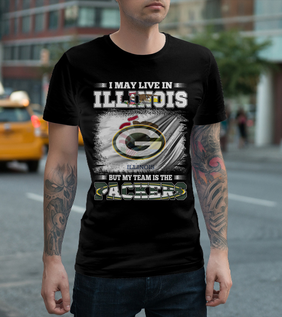 I May Live In Illinois But My Team Is The Packers With Green Bay Football T-Shirt