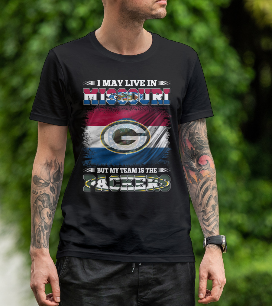 I May Live In Missouri But My Team Is The Packers With Green Bay Logo On Missouri State Flag T-Shirt