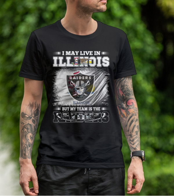 Illinois Raiders Fan With Loyalty Emphasis On Raiders Team T-Shirt
