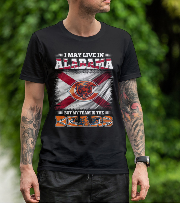 I May Live In Alabama But My Team Is The Bears Florida Flag T-Shirt