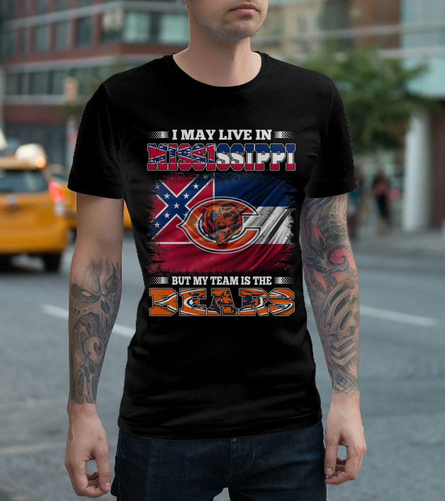 I May Live in Mississippi But My Team is the Bears Flag T-Shirt