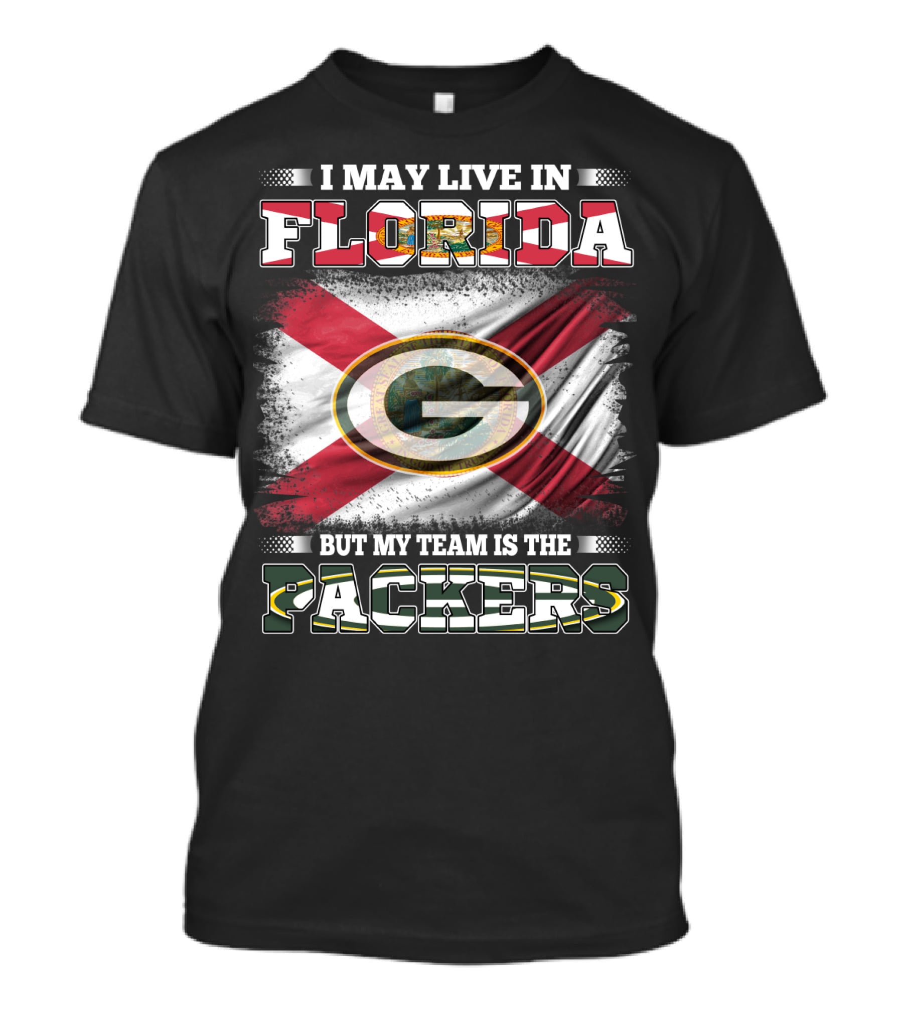I May Live In Florida But My Team Is The Packers T-Shirt