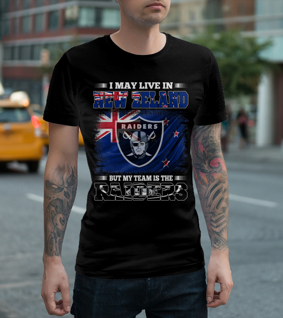 I May Live In New Zealand But My Team Is The Raiders New Zealand Flag Raiders T-Shirt