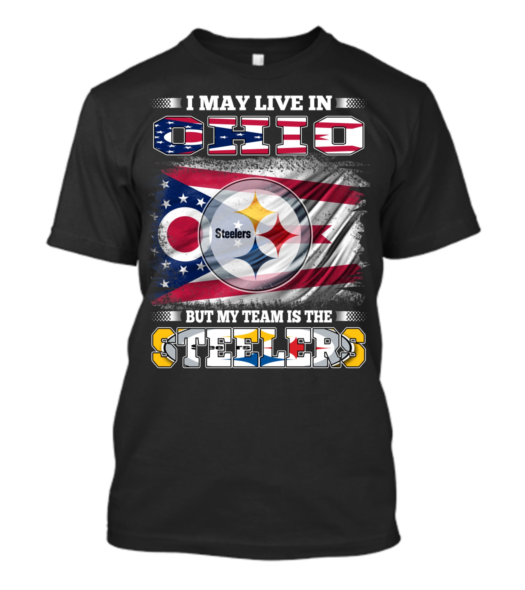 I May Live In Ohio But My Team Is The Steelers Flag T-Shirt