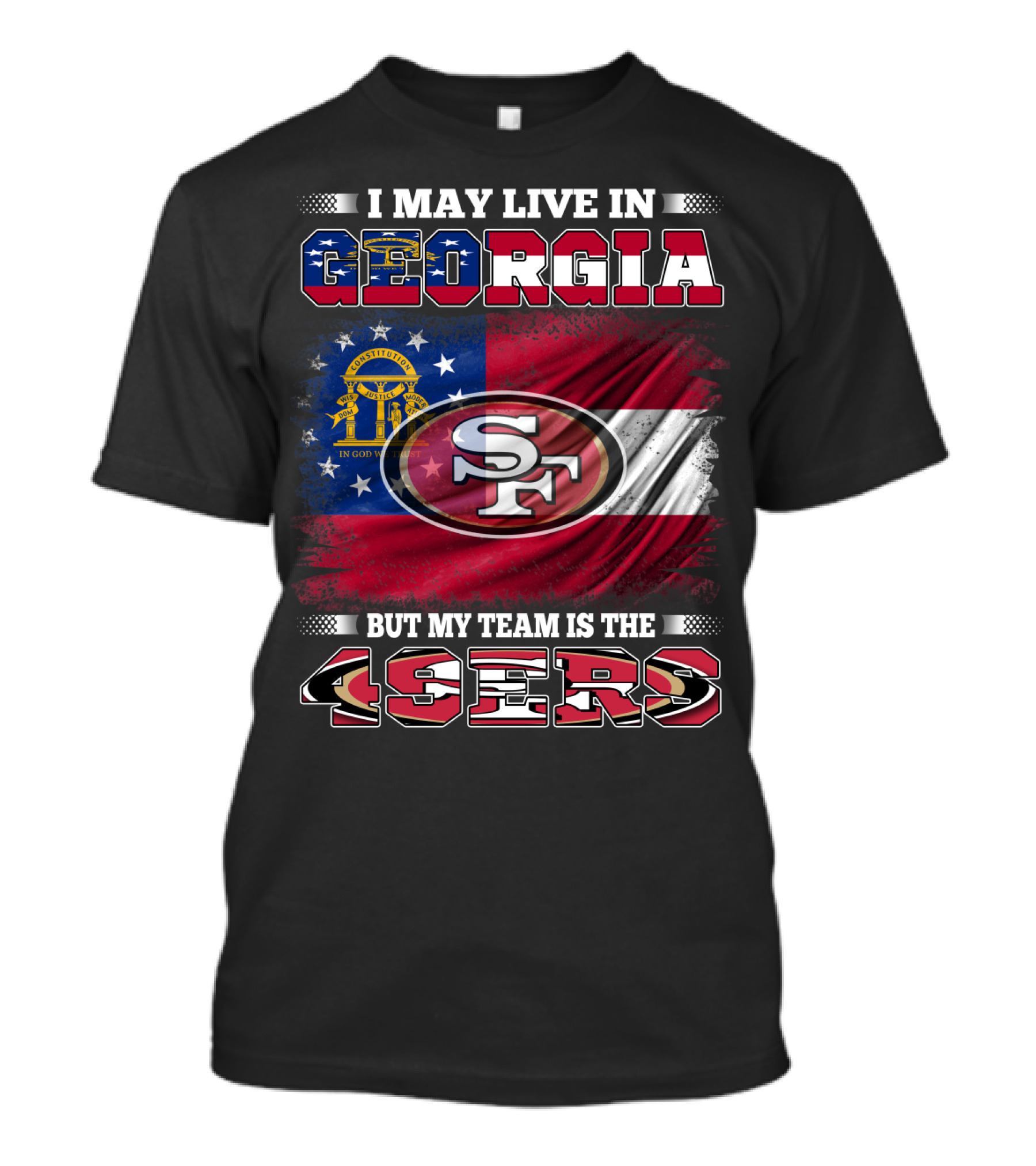 Georgia Resident Supporting 49ers San Francisco Logo On State Flag T-Shirt