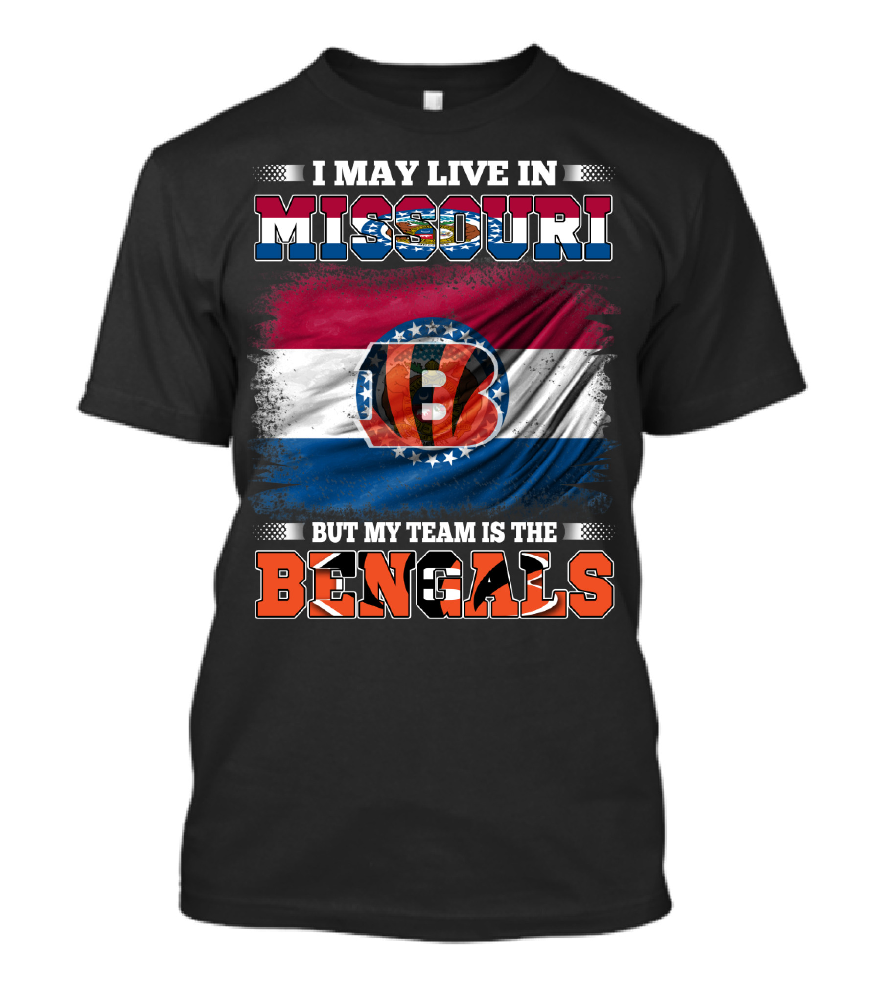 I May Live In Missouri But My Team Is The Bengals Flags T-Shirt