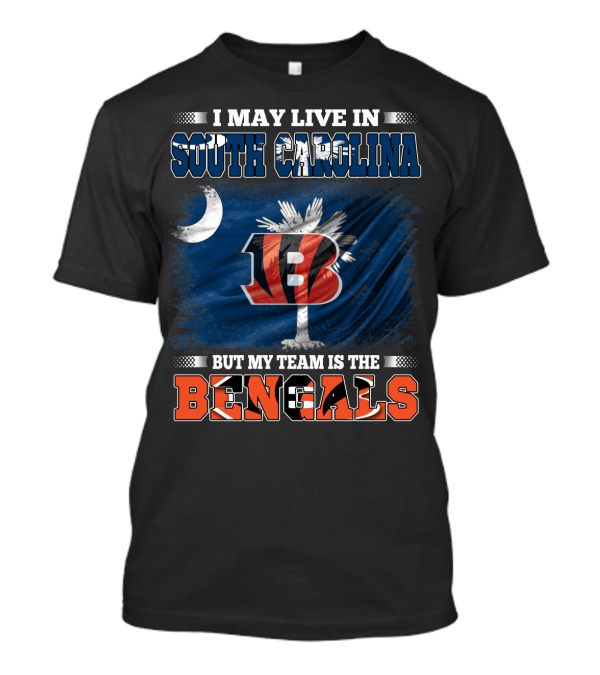 I May Live In South Carolina But My Team Is The Bengals Moon Palmetto Flag Graphics T-Shirt