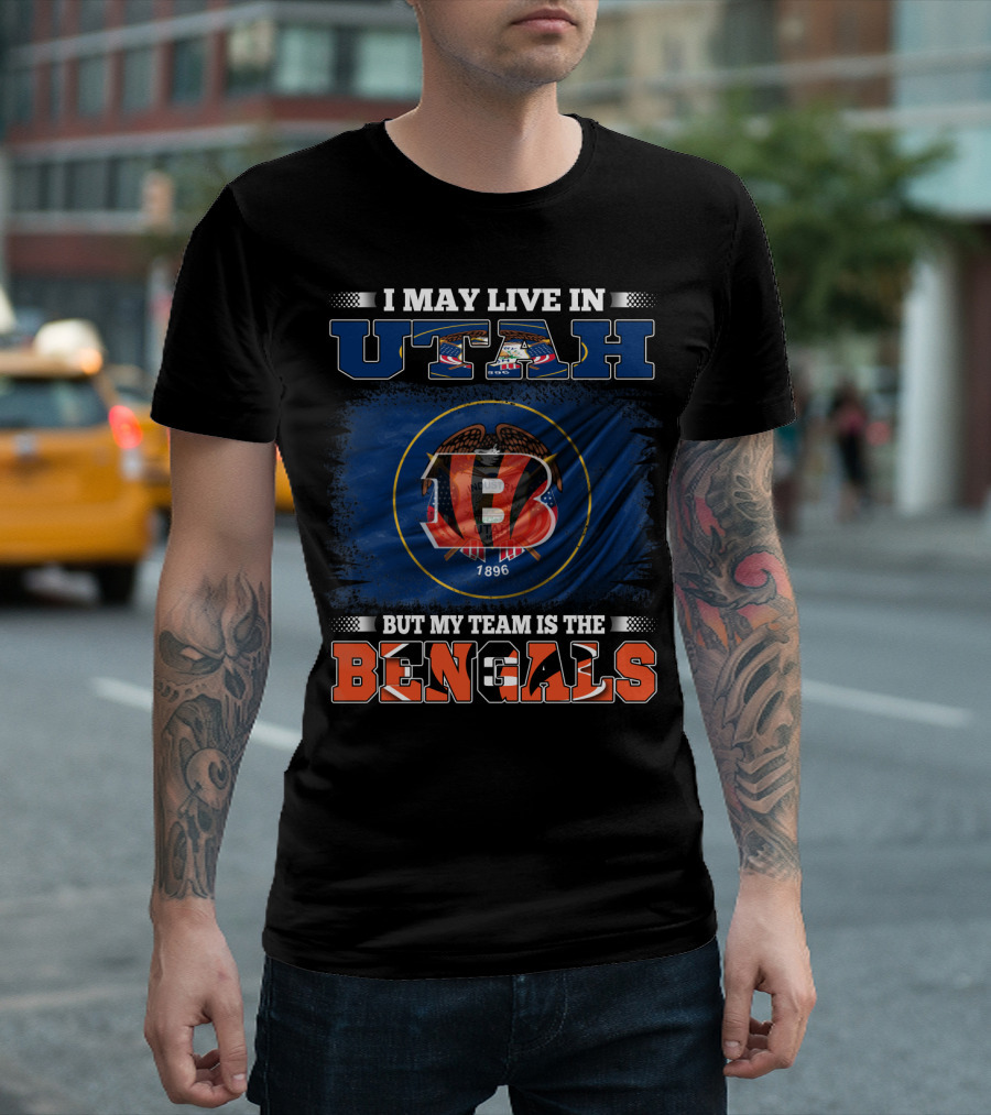 I May Live in Utah But My Team Is the Bengals 1896 Football Pride T-Shirt