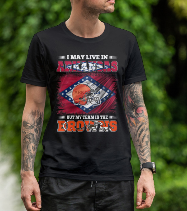 I May Live In Arkansas But My Team Is The Browns Football Helmet Flag T-Shirt